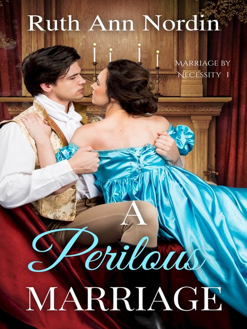 Title details for A Perilous Marriage by Ruth Ann Nordin - Available